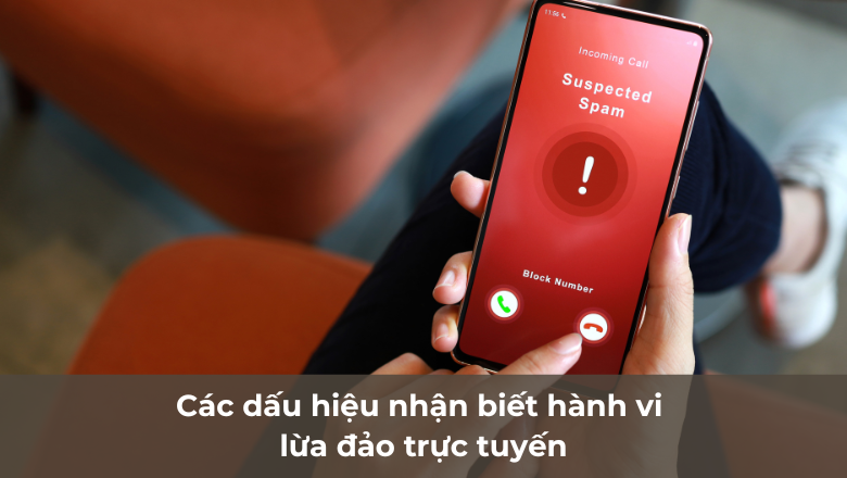 Các dấu hiệu nhận biết hành vi lừa đảo trực tuyến