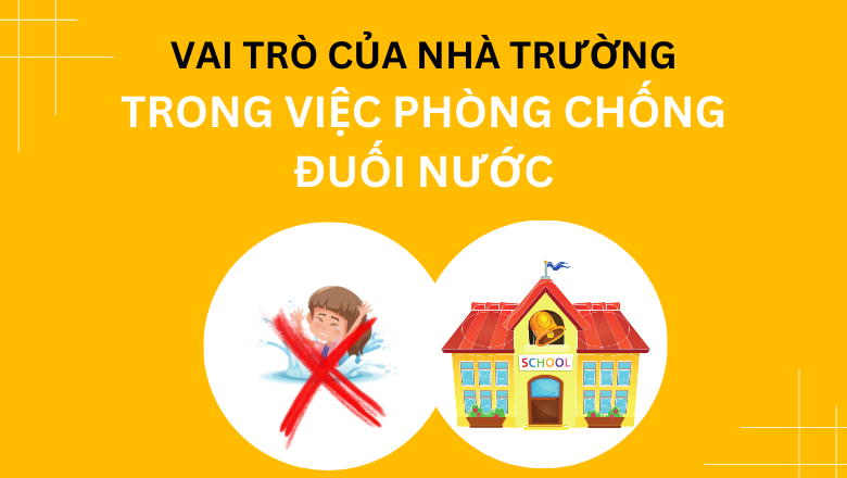 Vai trò của nhà trường trong việc phòng chống đuối nước