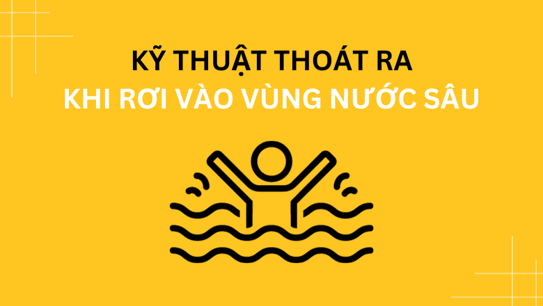 Kỹ thuật thoát ra khi rơi vào vùng nước sâu