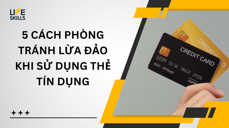 5 cách phòng tránh lừa đảo khi sử dụng thẻ tín dụng