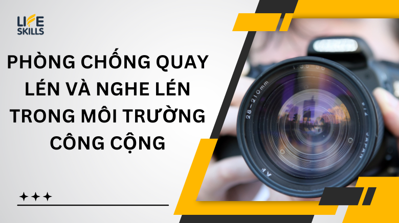 Phòng chống quay lén và nghe lén trong môi trường công cộng