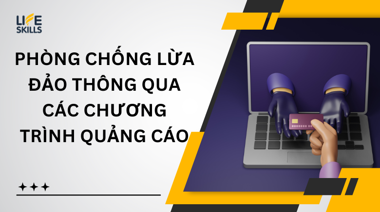 Phòng chống lừa đảo thông qua các chương trình quảng cáo