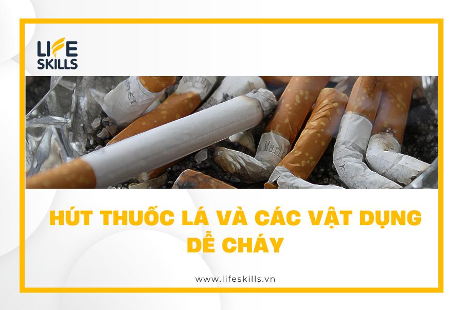 Hút thuốc lá và các vật dụng dễ cháy