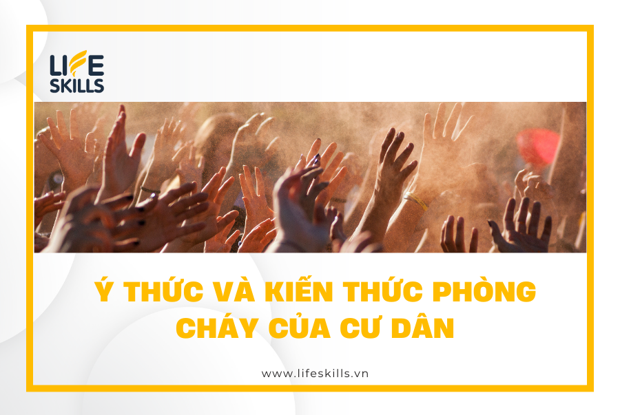 Ý thức và kiến thức phòng cháy của cư dân