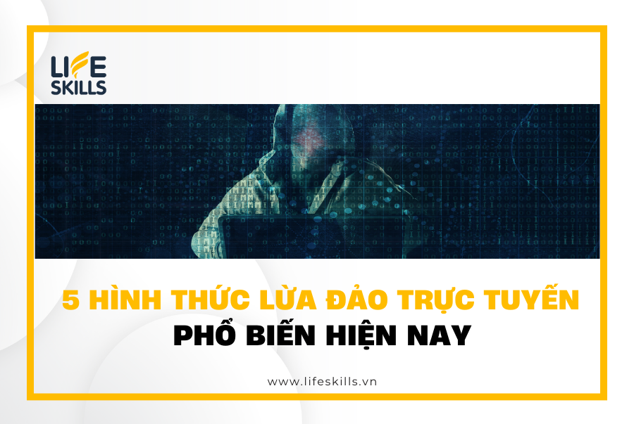 5 hình thức lừa đảo trực tuyến phổ biến hiện nay