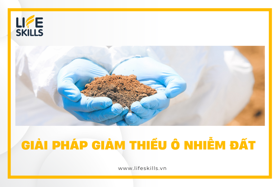 Giải pháp giảm thiểu ô nhiễm đất